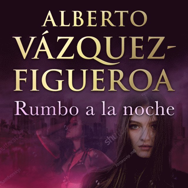 Alberto Vazquez Figueroa - Rumbo a la noche, Ljudbok