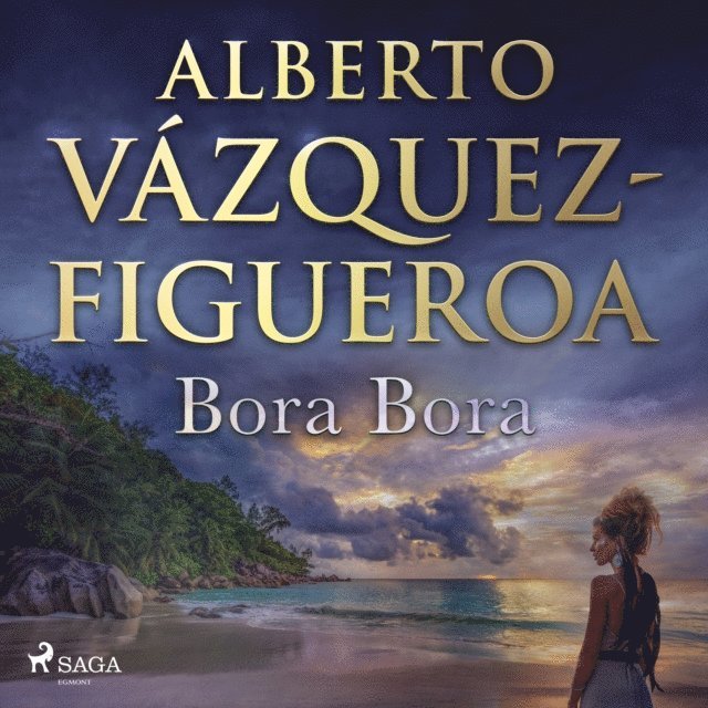 Alberto Vazquez Figueroa - Bora Bora, Ljudbok
