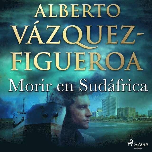 Alberto Vazquez Figueroa - Morir en Sudáfrica, Ljudbok