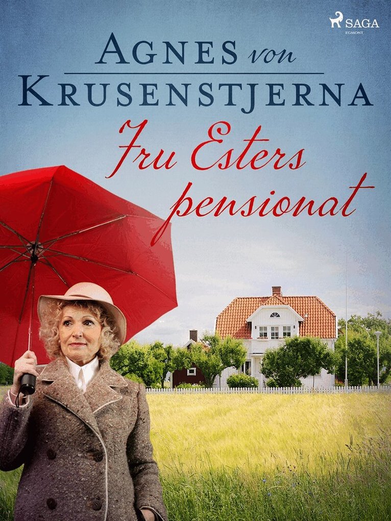 Agnes von Krusenstjerna - Fru Esters pensionat, E-bok