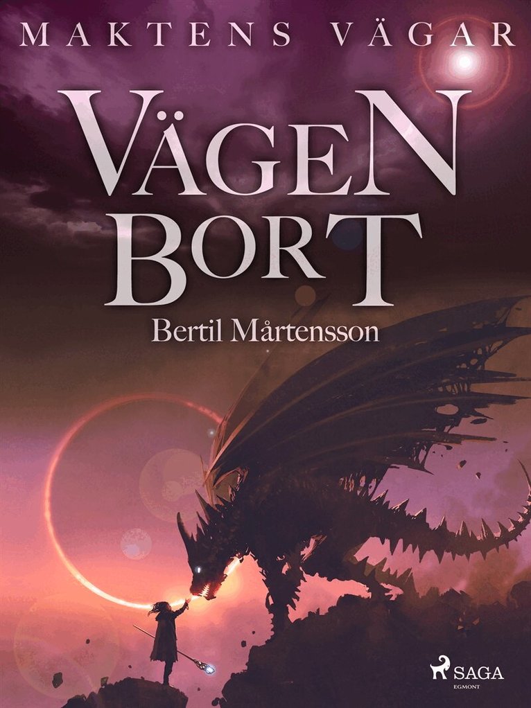 Bertil Mårtensson - Maktens Vägar: Vägen Bort, E-bok