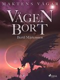 Maktens Vägar: Vägen Bort