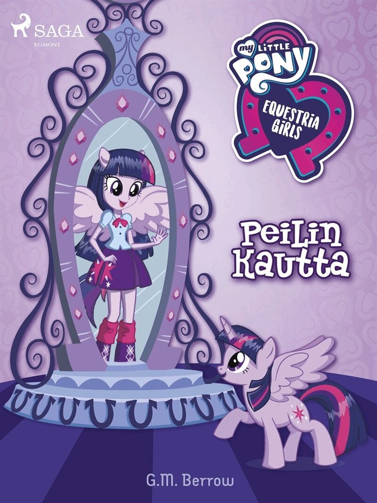 G. M. Berrow - My Little Pony - Equestria Girls – Peilin kautta, E-bok
