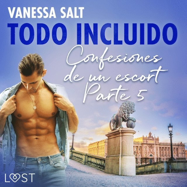 Vanessa Salt - Todo incluido - Confesiones de un escort Parte 5, Ljudbok