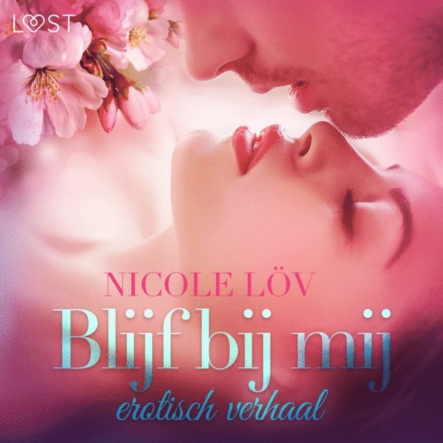 Lov - Blijf bij mij - erotisch verhaal, Ljudbok