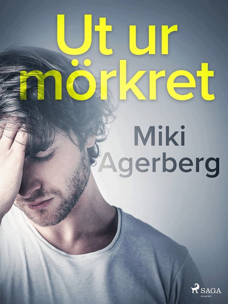 Miki Agerberg - Ut ur mörkret, E-bok