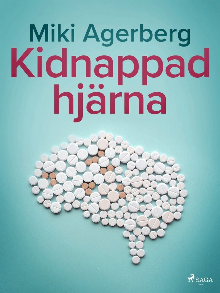 Miki Agerberg - Kidnappad hjärna, E-bok