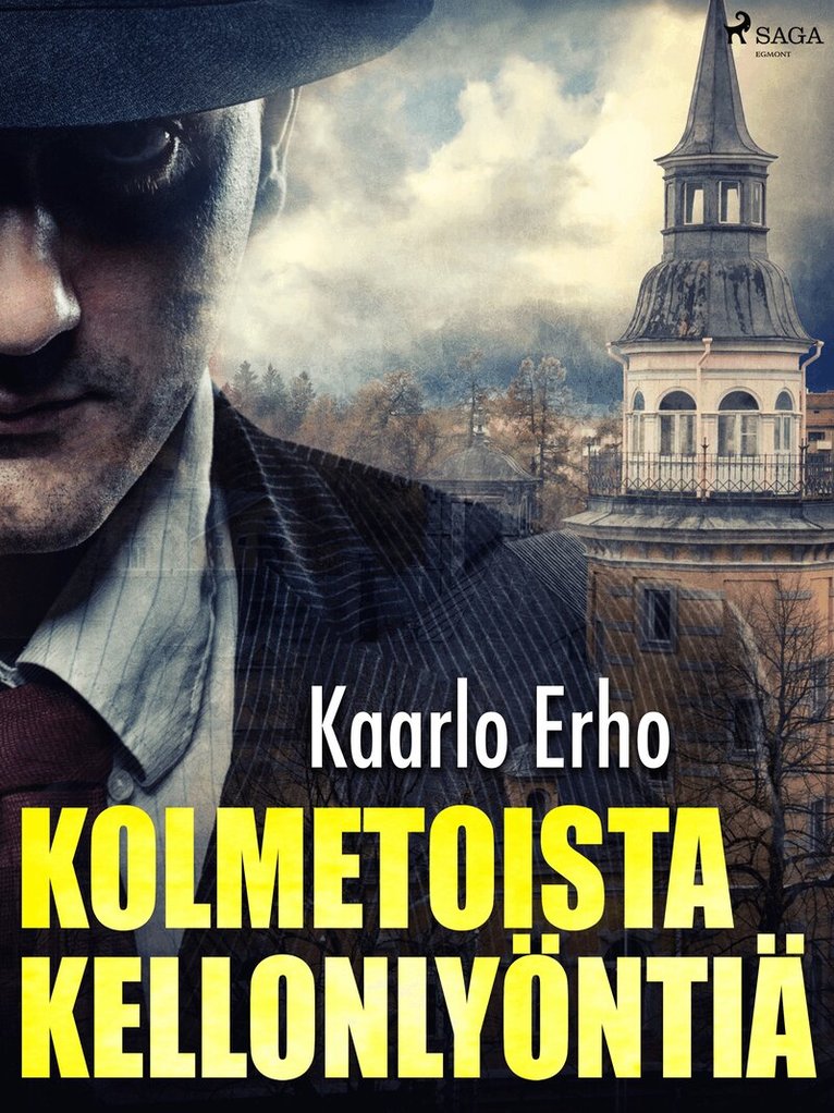 Kaarlo Erho - Kolmetoista kellonlyöntiä, E-bok