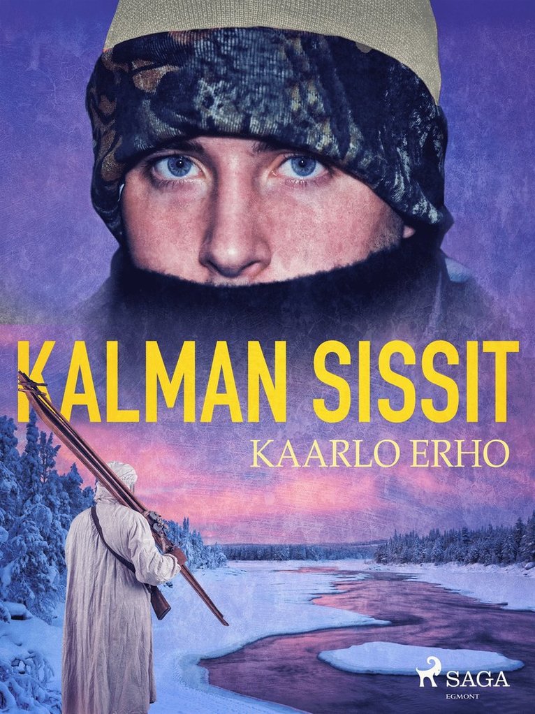 Kaarlo Erho - Kalman sissit, E-bok