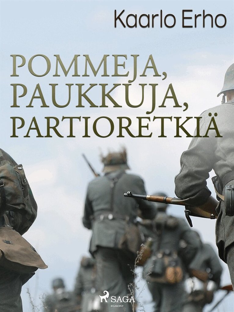 Kaarlo Erho - Pommeja, paukkuja, partioretkiä, E-bok
