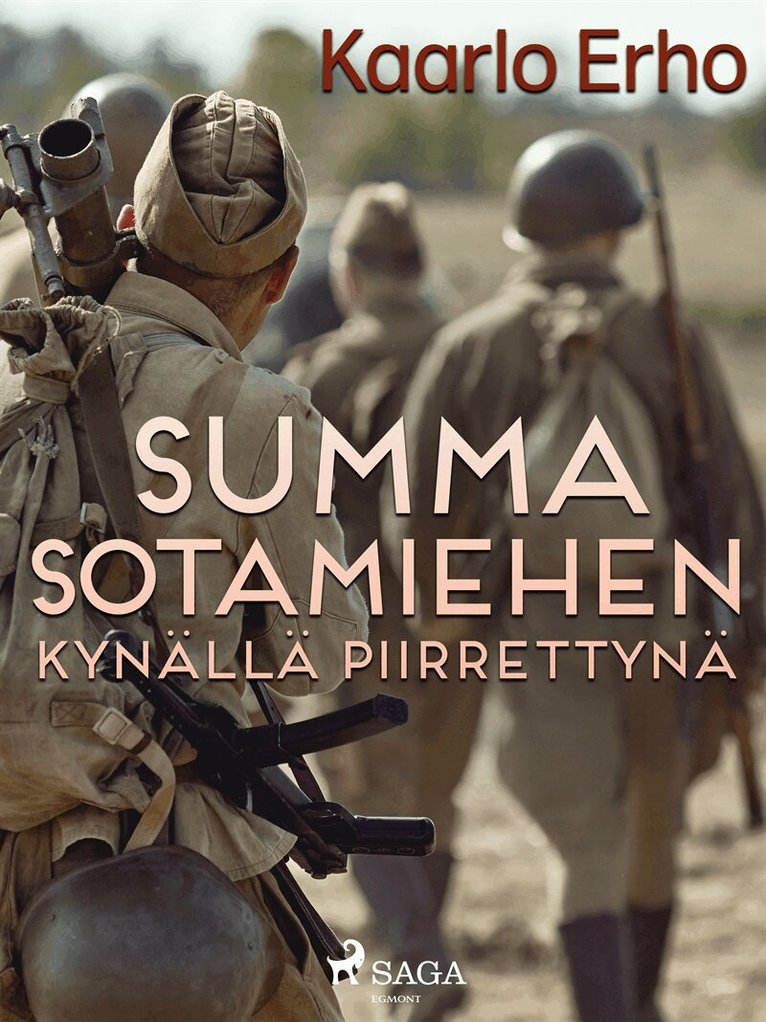Kaarlo Erho - Summa sotamiehen kynällä piirrettynä, E-bok