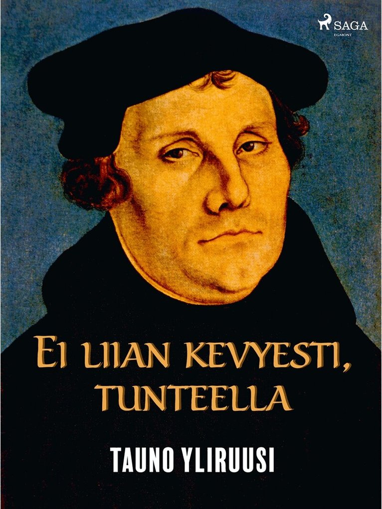 Tauno Yliruusi - Ei liian kevyesti, tunteella, E-bok