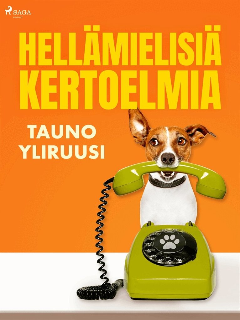 Tauno Yliruusi - Hellämielisiä kertoelmia, E-bok