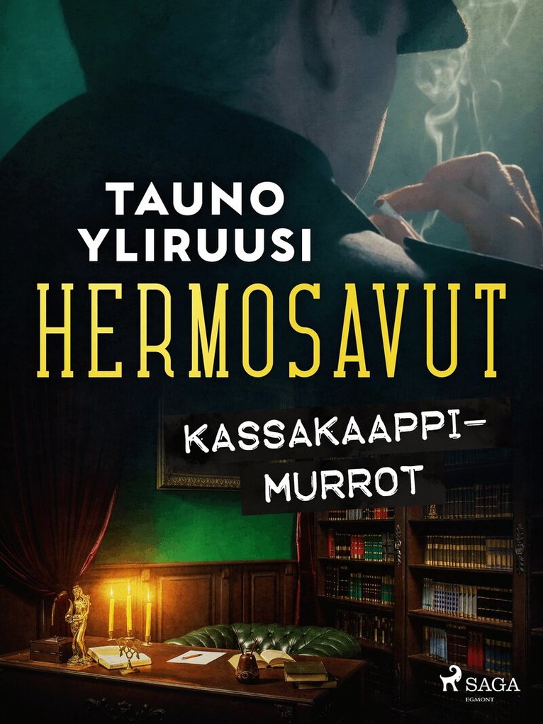 Tauno Yliruusi - Hermosavut: kassakaappimurrot, E-bok