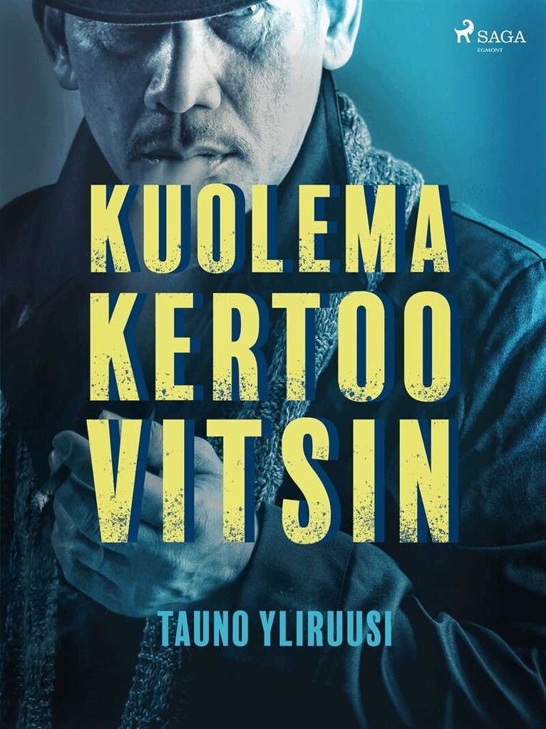 Tauno Yliruusi - Kuolema kertoo vitsin, E-bok