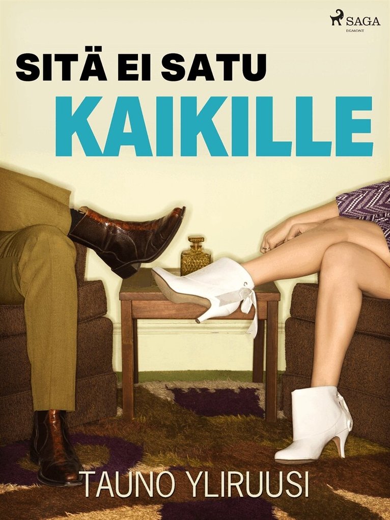 Tauno Yliruusi - Sitä ei satu kaikille, E-bok