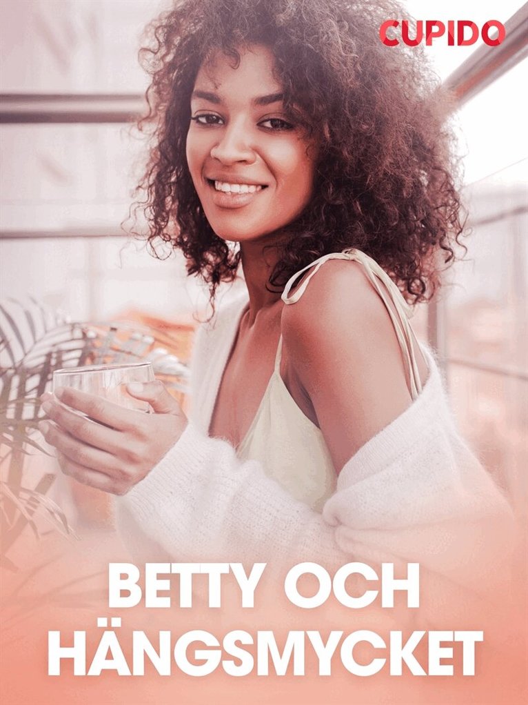 Cupido - Betty och hängsmycket - erotiska noveller, E-bok
