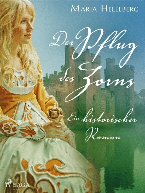 Maria Helleberg - Der Pflug des Zorns - Ein historischer Roman, E-bok