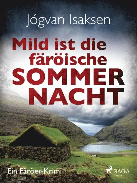 Jogvan Isaksen - Mild ist die färöische Sommernacht - Ein Färöer-Krimi, E-bok. Tillgänglighet: Lägg i varukorg