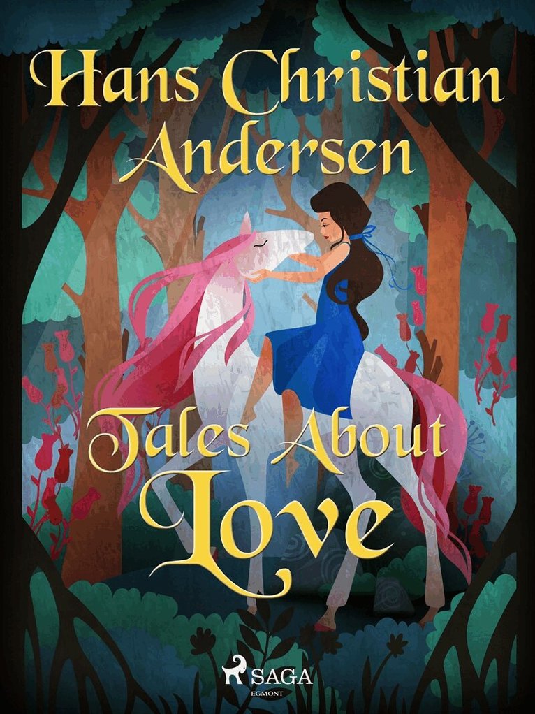 Hans Christian Andersen - Tales About Love, E-bok