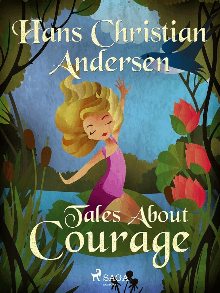 Hans Christian Andersen - Tales About Courage, E-bok