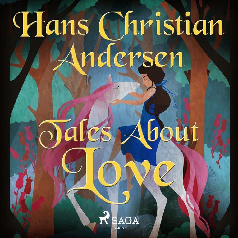 Hans Christian Andersen - Tales About Love, Ljudbok