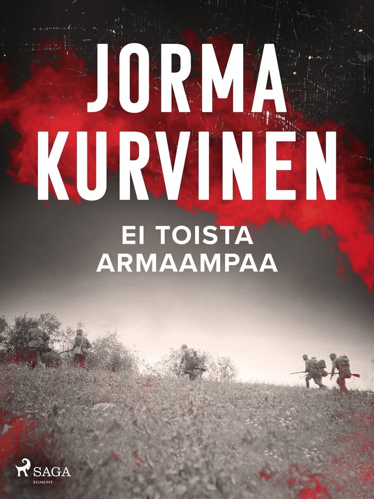 Jorma Kurvinen - Ei toista armaampaa, E-bok