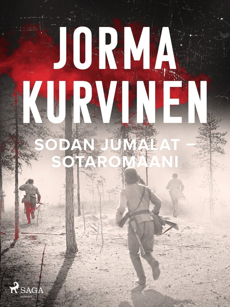 Jorma Kurvinen - Sodan jumalat – Sotaromaani, E-bok