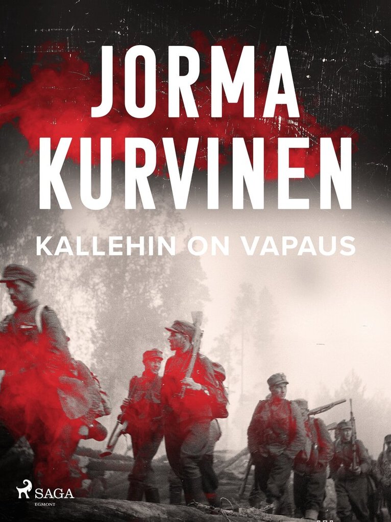 Jorma Kurvinen - Kallehin on vapaus, E-bok