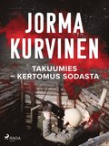 Takuumies? Kertomus sodasta
