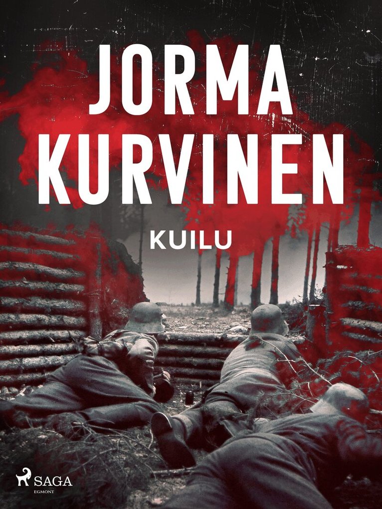 Jorma Kurvinen - Kuilu – Kertomus sodasta, E-bok