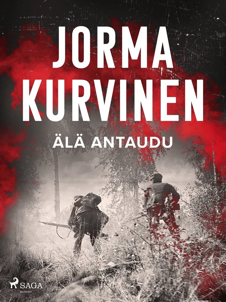 Jorma Kurvinen - Älä antaudu, E-bok