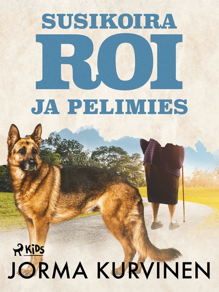 Jorma Kurvinen - Susikoira Roi ja pelimies, E-bok