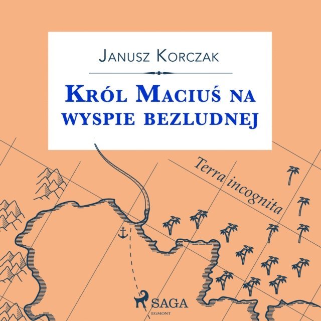 Janusz Korczak - KrÃ³l MaciuÅ› na wyspie bezludnej, Ljudbok