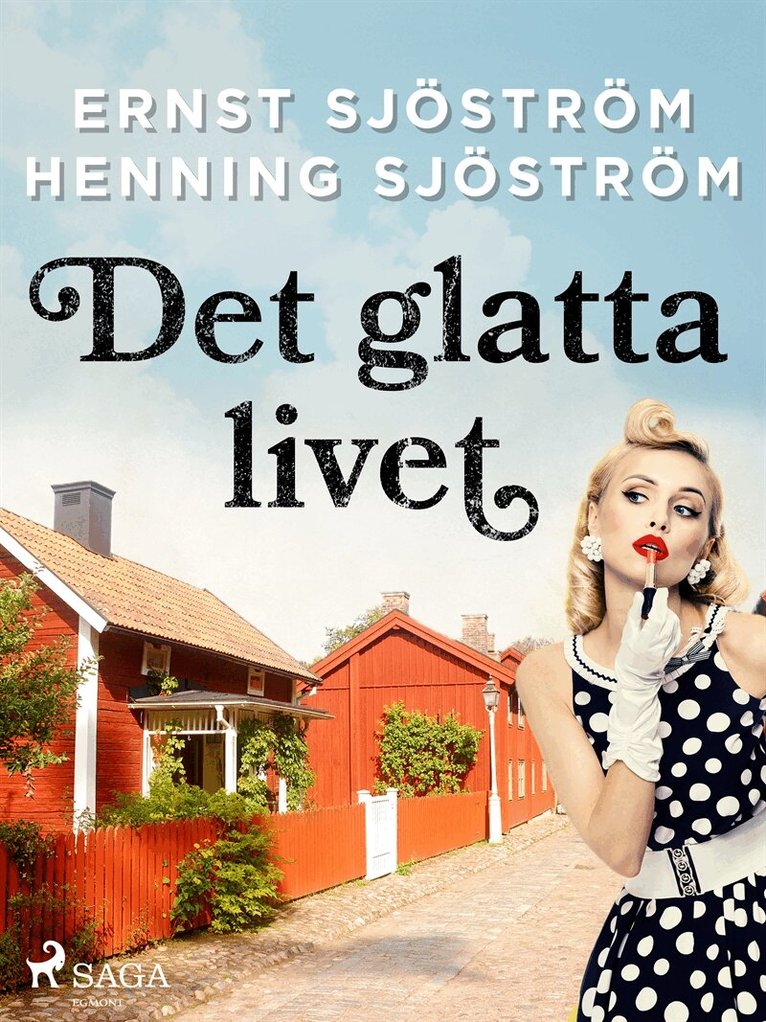 Henning Sjöström, Ernst Sjöström - Det glatta livet, E-bok