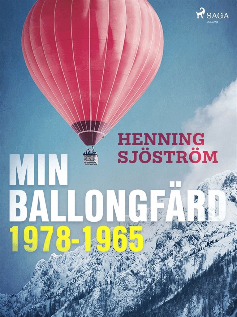 Henning Sjöström - Min ballongfärd 1978-1965, E-bok