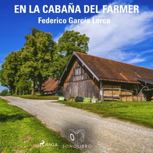 Federico GarcA-a Lorca - En la cabaÃ±a del farmer, Ljudbok