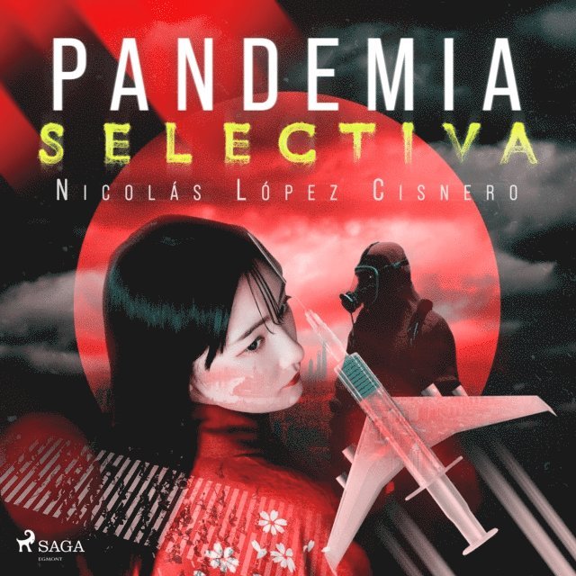 Nicolas Lopez Cisnero - Pandemia Selectiva, Ljudbok