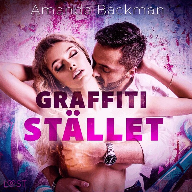 Amanda Backman - Graffitistället - erotisk novell, Ljudbok. Tillgänglighet: Lägg i varukorg
