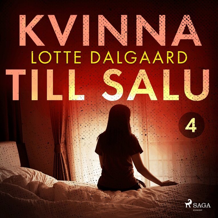 Lotte Dalgaard - Kvinna till salu 4, Ljudbok
