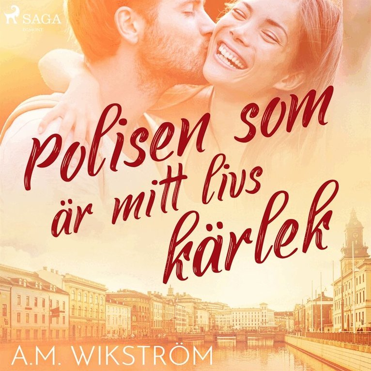 A.M. Wikström - Polisen som är mitt livs kärlek, Ljudbok