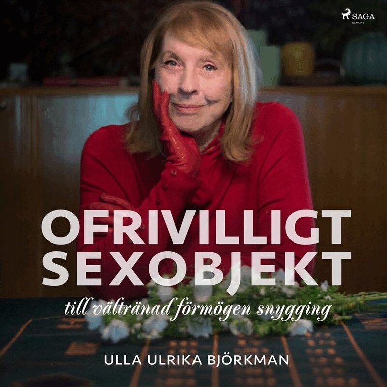 Ulla Ulrika Björkman - Ofrivilligt sexobjekt, Ljudbok