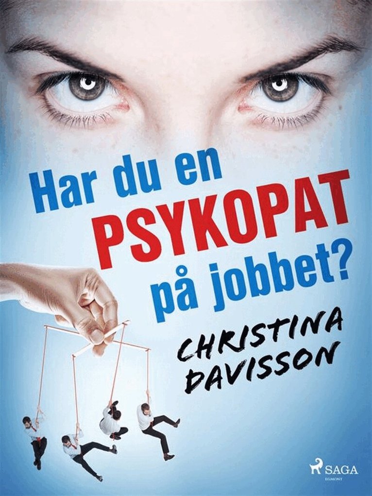 Christina Davisson - Har du en psykopat på jobbet?, E-bok