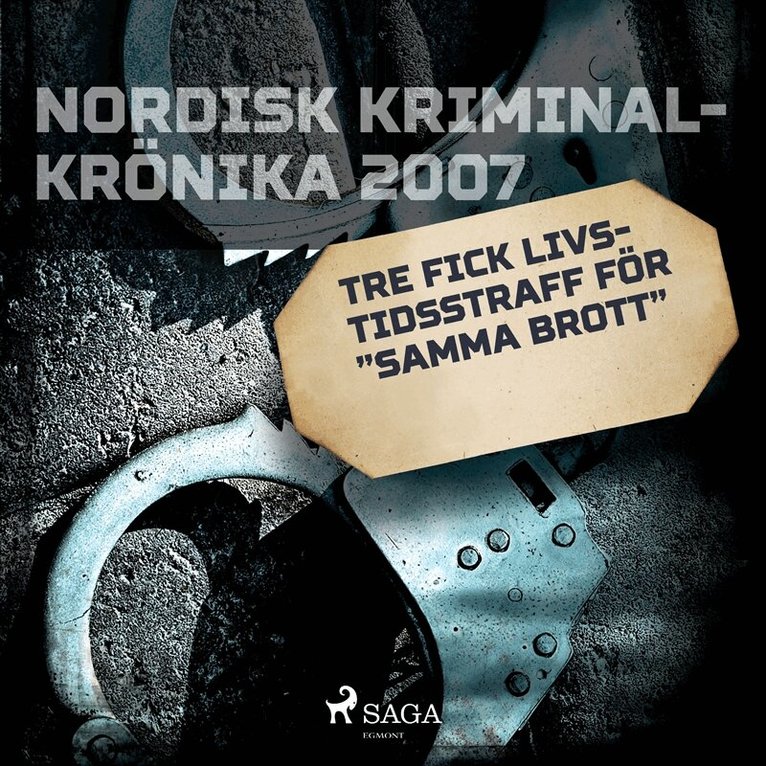Diverse - Tre fick livstidsstraff för 'samma brott', Ljudbok