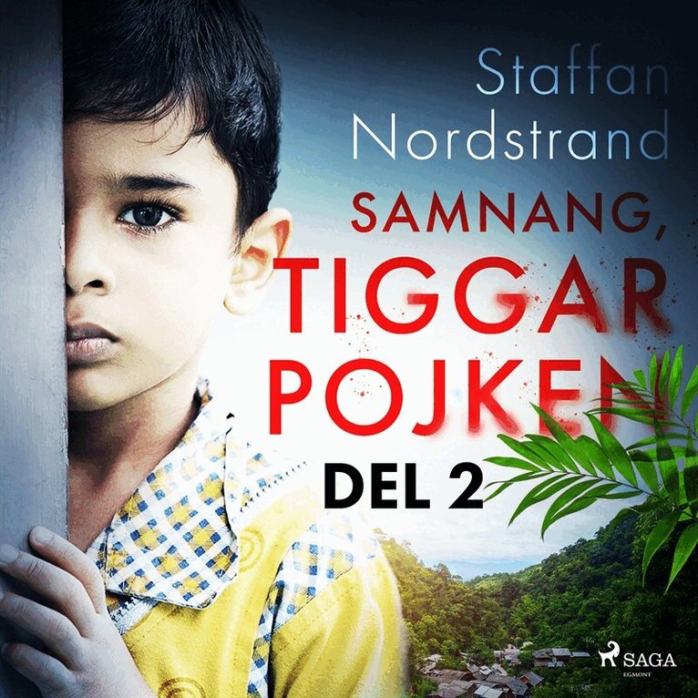 Staffan Nordstrand - Samnang, tiggarpojken - del 2, Ljudbok