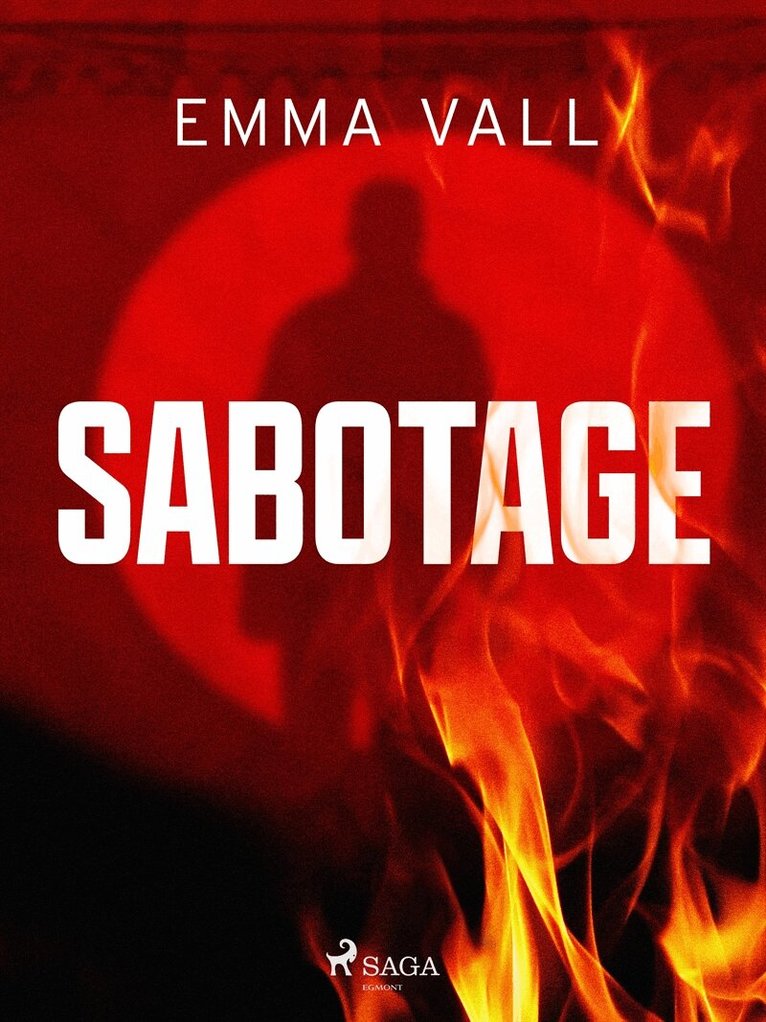 Emma Vall - Sabotage, E-bok