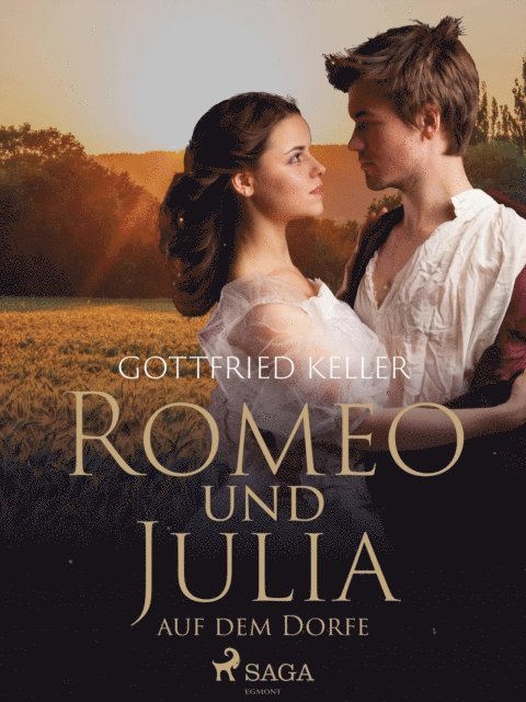 Gottfried Keller - Romeo und Julia auf dem Dorfe, E-bok
