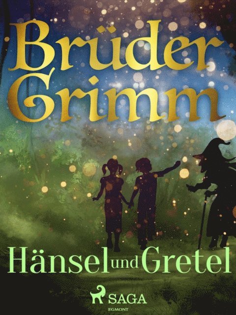 Bruder Grimm - Hänsel und Gretel, E-bok