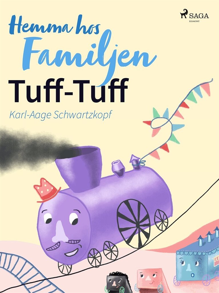 Karl-Aage Schwartzkopf - Hemma hos familjen Tuff-Tuff, E-bok
