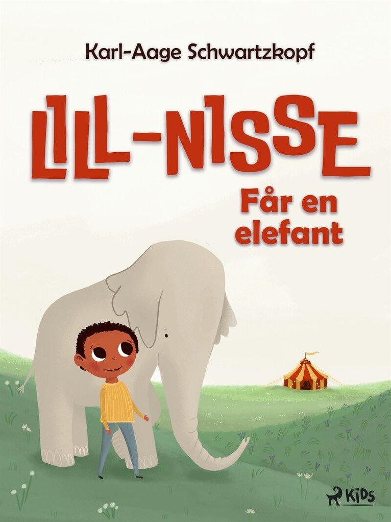 Karl-Aage Schwartzkopf - Lill-Nisse får en elefant, E-bok